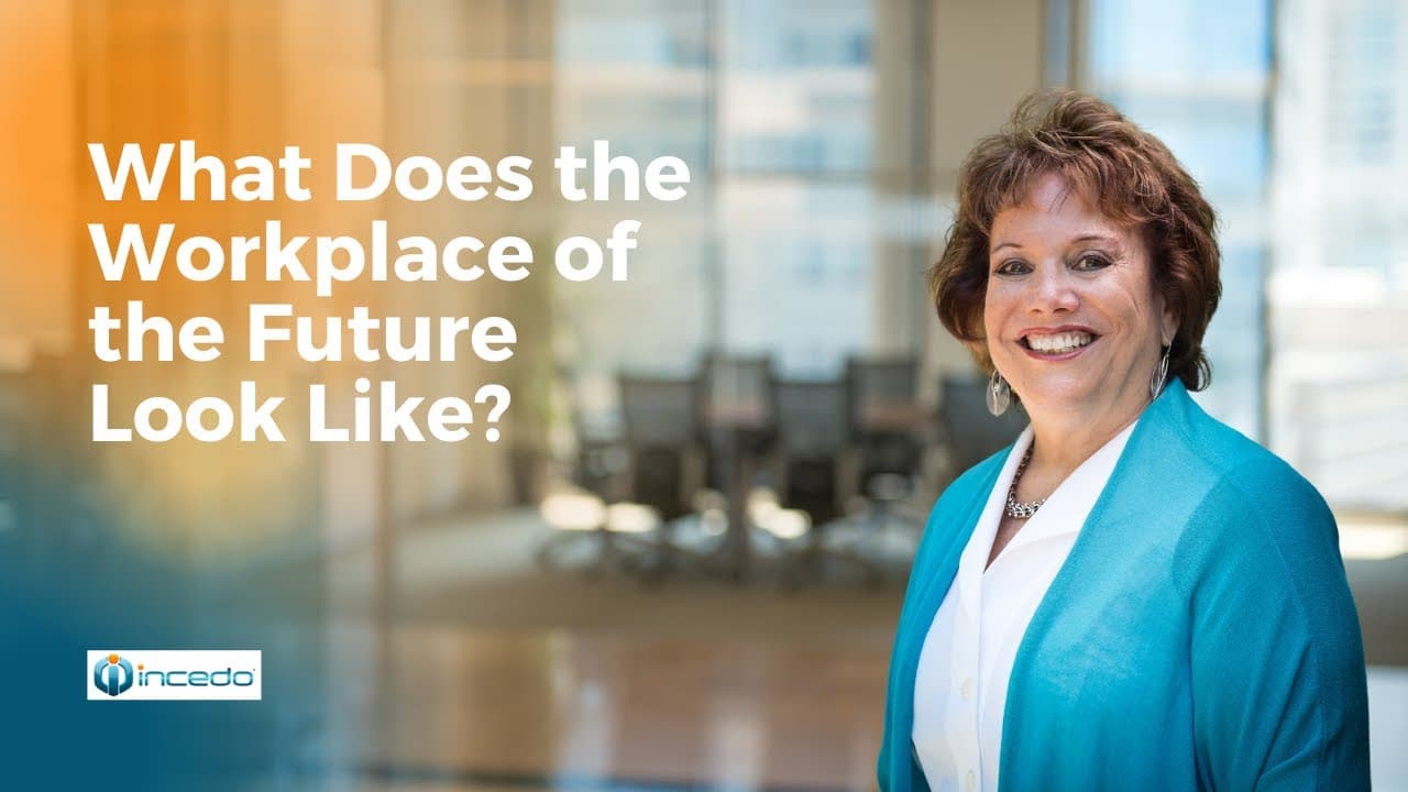 What Does the Workplace of the Future Look Like? * Incedo Group